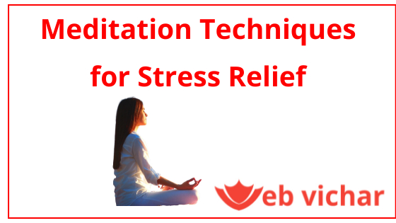 Meditation techniques for stress relief