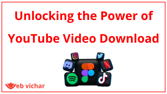 Unlocking the Power of YouTube Video Download Trick